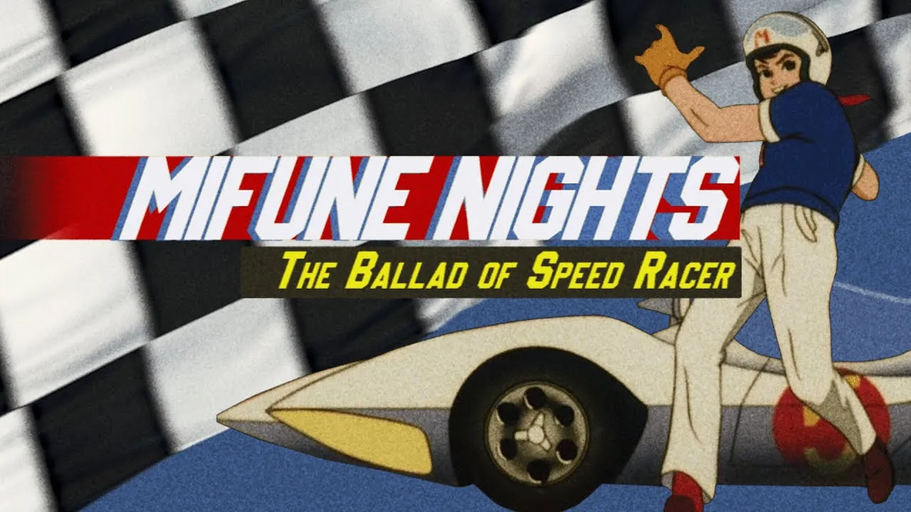 Mifune Nights: The Ballad of Speed Racer