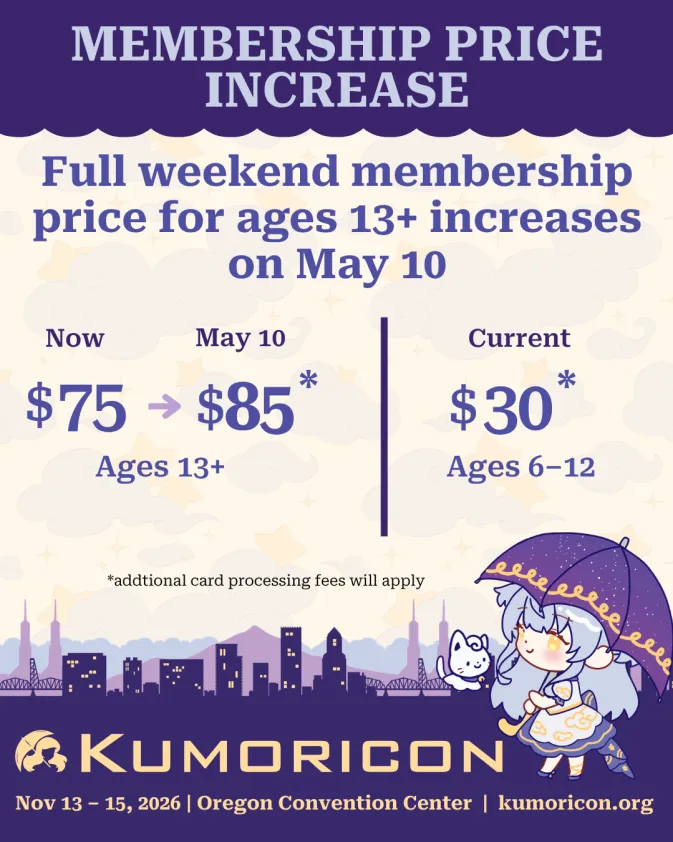 Informational graphic showing membership price increases for Kumoricon 2026 starting May 10.