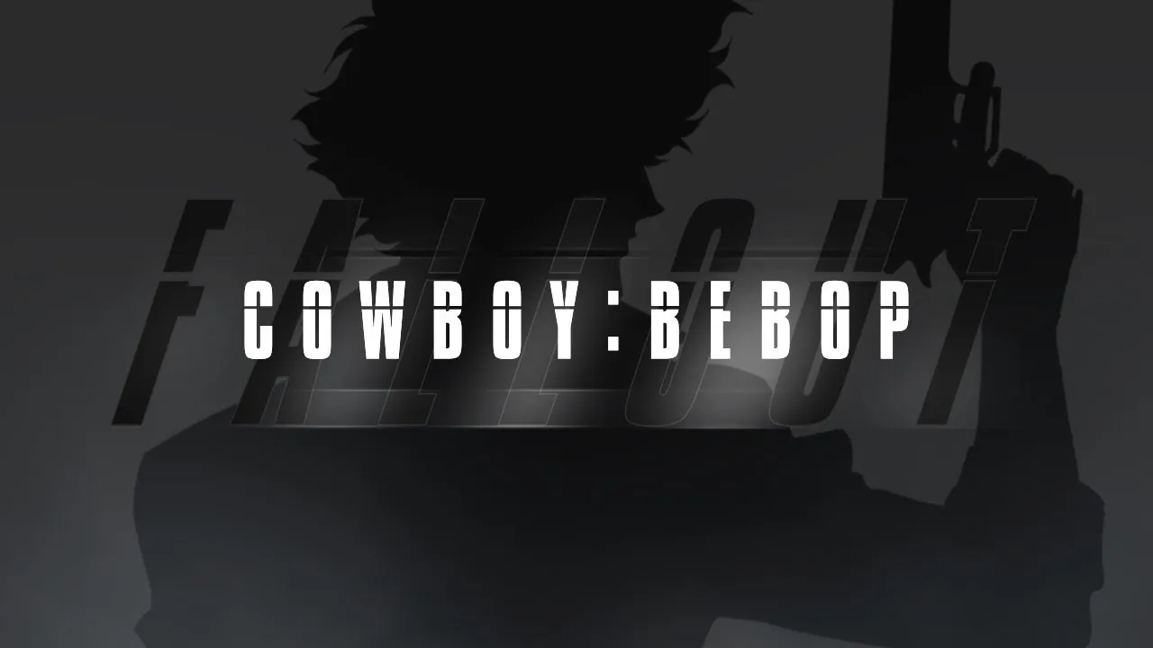 Cowboy Bebop:Fallout