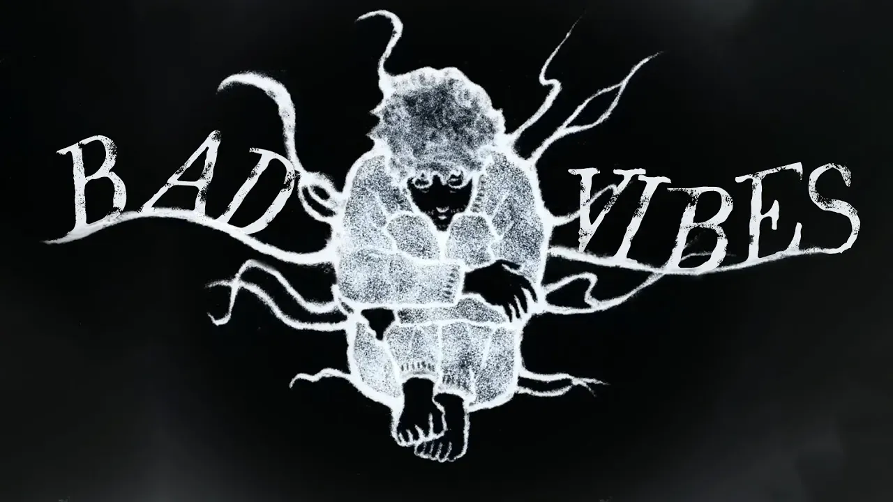 Bad Vibes