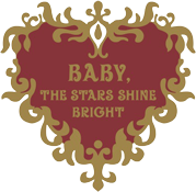 BABY, the Stars Shine Bright