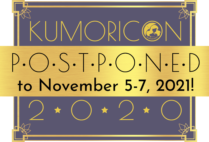 Kumoricon 2020 postponed to November 5-7, 2021!